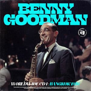 Benny Goodman 1/4 / Worldwide