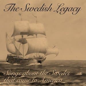 Songs about the Swedes that came to America