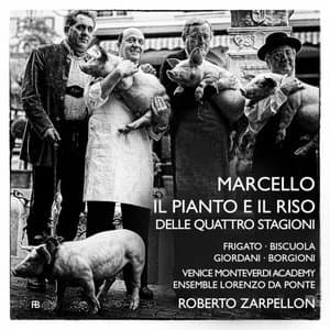 Marcello: Il piano e il riso delle quattro stagioni dellanno