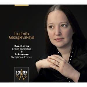 Beethoven: Eroica Variations; Schumann: Symphonic Etudes