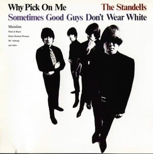 Why Pick On Me - Sometimes Good Guys Dont Wear White