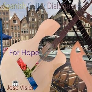 Spanish Guitar Dialogues for Hope