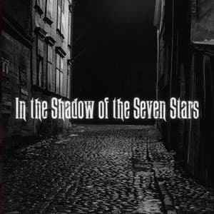 In The Shadow Of The Seven Stars