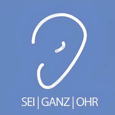 Sei ganz Ohr