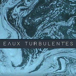 Eaux turbulentes