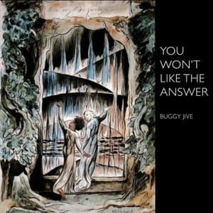 You Wont Like the Answer