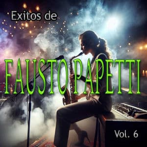 Exitos de Fausto Papetti, Vol. 6