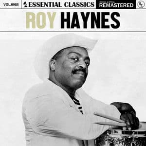 Essential Classics, Vol. 985: Roy Haynes