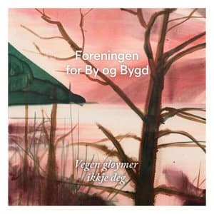 Vegen Gloymer Ikkje Deg