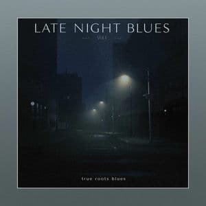 Late Night Blues Vol. 1