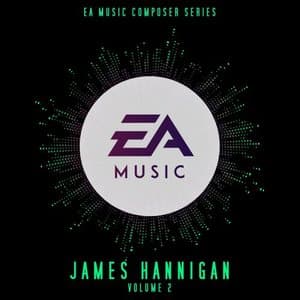EA Music Composer Series: James Hannigan, Vol. 1-2 (Original Soundtrack)