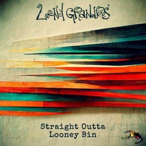 Straight Outta Looney Bin