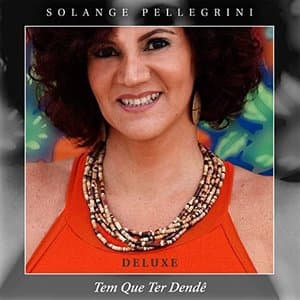 Tem que ter dende (Deluxe Edition)