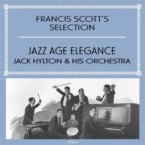 Francis Scott's Selection, Vol. 7 - Jazz Age Elegance