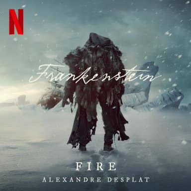 Fire (from the Netflix Film "Frankenstein")