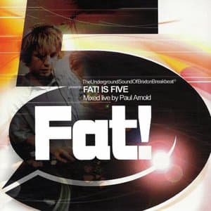 Fat! Is Five