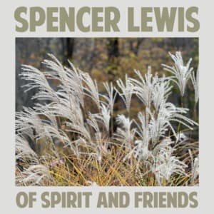 Of Spirit and Friends