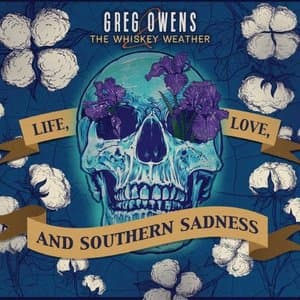 Life, Love, And Southern Sadness