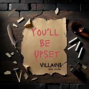 You'll Be Upset