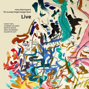 Harry Pepl (Tape) & the (Lonely) Single Swinger Band Live