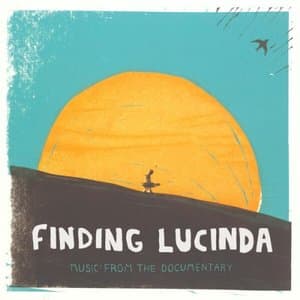 Finding Lucinda: Music from the Documentary