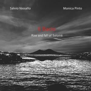Il bacio - Rise and fall of Salome