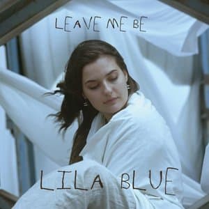 Leave Me Be