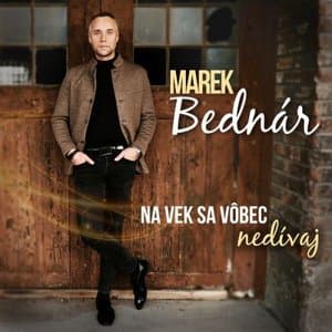 Na vek sa vobec nedivaj