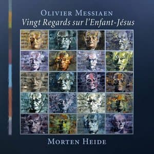 Messiaen: Vingt Regards sur lEnfant-Jesus