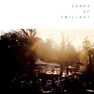 Songs Of Twilight