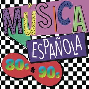 Música Española 80s & 90s