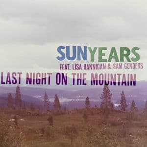 Last Night On The Mountain