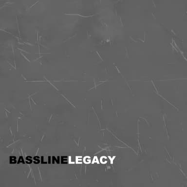 Bassline Legacy