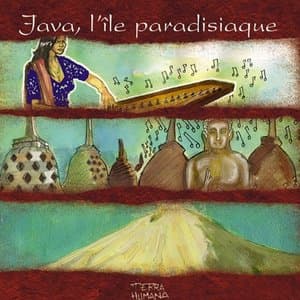 Terra Humana: Java, lile paradisiaque