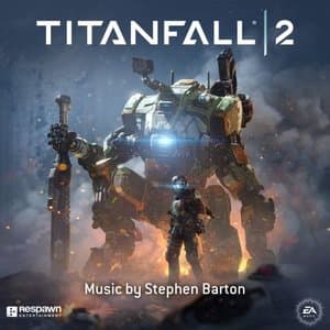 Titanfall 2 (Original Video Game Soundtrack)