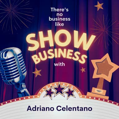 There's No Business Like Show Business with Adriano Celentano