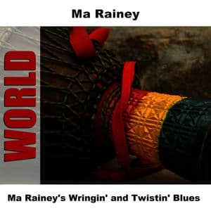 Ma Rainey's Wringin' and Twistin' Blues