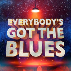 Everybody's Got the Blues