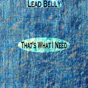 That's What I Need