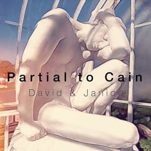 Partial to Cain