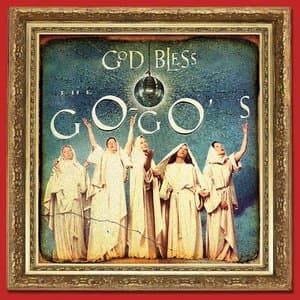 God Bless The Go-Gos (Deluxe Version)