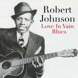 Love In Vain Blues