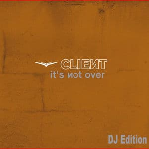 It's Not Over (DJ Edition)