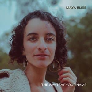 The Way I Say Your Name