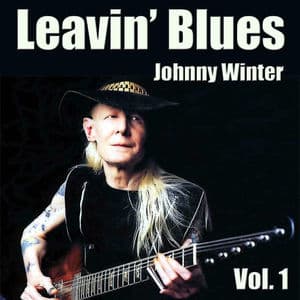 Leavin’ Blues, Vol. 1