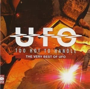 Too Hot To Handle: The Very Best Of UFO