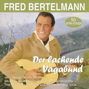 Der lachende Vagabund - 50 grosse Erfolge