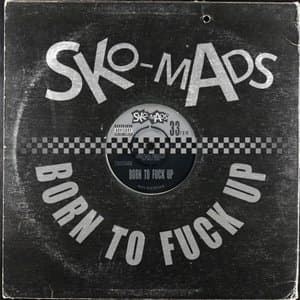 Born to Fuck Up