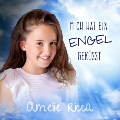 Mich hat ein Engel gekusst