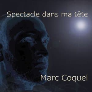 Spectacle dans ma tete